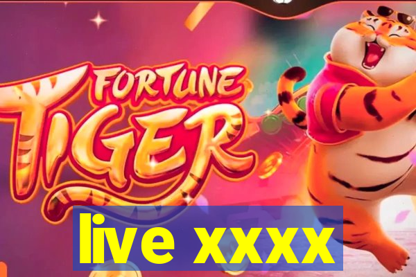 live xxxx
